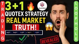 💹 Quotex 3+1 Strategy in Real Market ✅ | 🚫 No OTC | 🔍 Secret Trading Loopholes for Daily Profits!