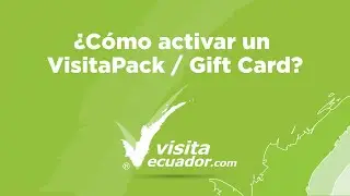 Cómo activar VisitaPack / GiftCard VisitaEcuador.com