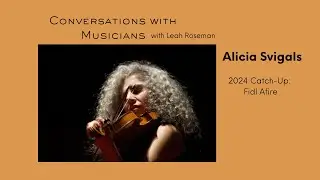 Alicia Svigals 2024 Interview Conversations with Musicians