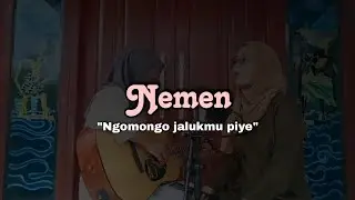 Nemen (ngomongo jalukmu piye) | yolandani akustik cover