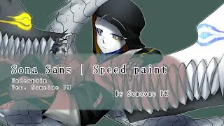 Sona Sans Underpain Ver.SomeOne PM | Speed paint [Undertale AU]