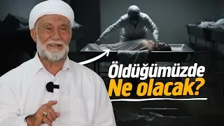 Öldüğümüzde Ne Olacak? OSMAN HOCA