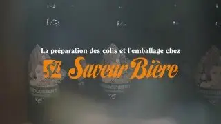 La préparation des commandes chez Saveur Bière
