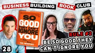 Be So Good They Can’t Ignore You | Cal Newport | BBBC