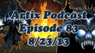 Artix Podcast - #83 Wheel of DOOM!!!