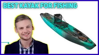 3 Best Kayak For Fishing 2022
