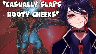 casually slaps embers booty cheeks - vtuber plays warframe