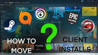 How to Move Game Installs for All the Major Clients
