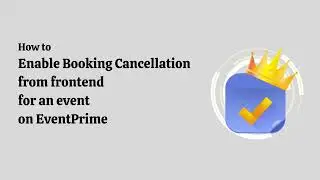 How to Enable Event Booking Cancellation on your WordPress Website Frontend