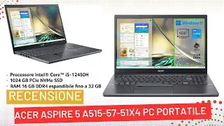 Acer Aspire 5 A515 57 51X4 PC Portatile Recensione