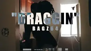 Bagz64 - Draggin (Official Video) Dir.@SJWORLDFILMS