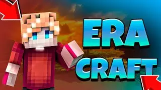 Развитие после вайпа на анархии! EraCraft 1.1.5