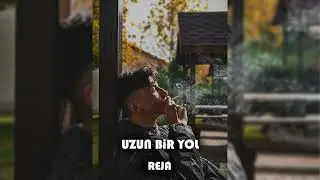 REJA - Uzun Bir Yol