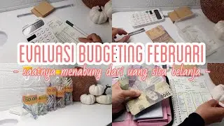 EVALUASI BUDGETING FEBRUARI 2023 | Isi Saving challenge dari sisa uang belanja