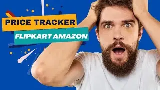 PRICE TRACKER FOR FLIPKART, AMAZON