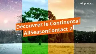 Découvrez le Continental AllSeasonContact 2