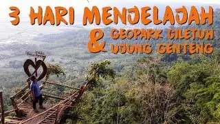 3 DAYS TO EXPLORE GEOPARK CILETUH & UJUNG GENTENG - YXGKUY VLOG 09