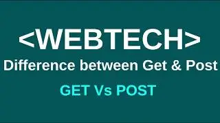Difference Between GET & POST Method || GET Vs POST || Web Technology ||