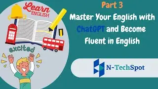 Master Your English with ChatGPT and Become Fluent in English