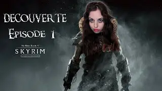 Découverte SKYRIM !! Ep.1 