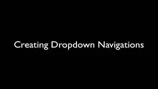 Web Design: Creating a Dropdown Navigation with HTML and CSS