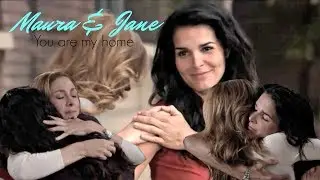 Maura x Jane ║She's my home
