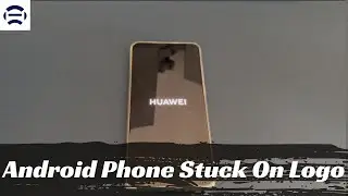Android Phone Stuck on Logo Screen? Here’s How to Get Past the Logo to Turn On