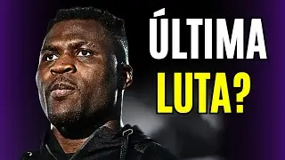 ESSE VAI SER O FIM DE FRANCIS NGANNOU