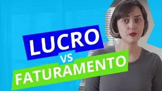 LUCRO X FATURAMENTO: QUAL A DIFERENÇA?