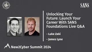 Unlocking Your Future: Launch Your Careers with SANS Foundations Live Q&A