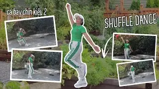 CÁ BAY CHÍN KIỂU 2 | SHUFFLE DANCE