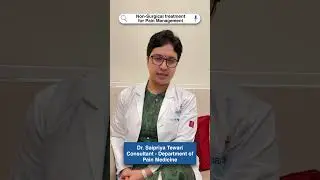 Non-surgical treatment for pain management | Dr. Saipriya Tewari | Manipal Hospitals Delhi