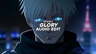 glory (slowed) - ogryzek [edit audio]