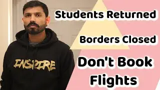 Students returned from Airport , Don't Come to Canada If