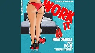Work It (feat. YG & Tashan Stewart)