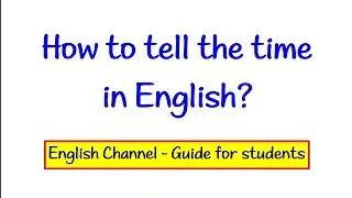 How to tell the time in English?