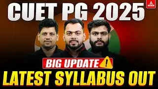 CUET PG Latest Syllabus and Exam Pattern 2025 📚 CUET PG Biggest Update🔥