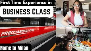 First Time Business Class Experience in Fastest Bullet Train - Frecciarossa Business Class Review