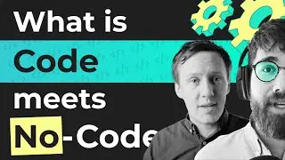 What is Code meets No-Code?
