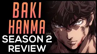 Baki Hanma Season 2 Review
