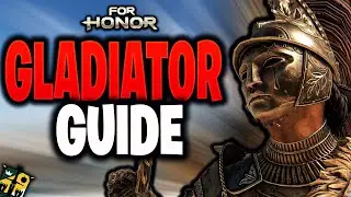 Gladiator 2025 | The BEST For Honor Guide