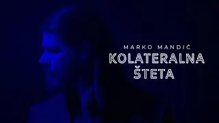 Marko Mandić - Kolateralna šteta