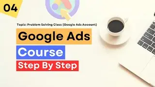 Problem Solving Class: How to create google ads account without payment method | Class 04 | Rh Tech