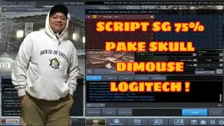 SCRIPT SG(SHOUTGUN) 75% PAKE SKULL TAHAN DIMOUSE LOGITECH !
