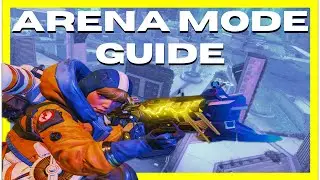 How To Play Arena Mode | Apex Legends Legacy Season 9 Guide