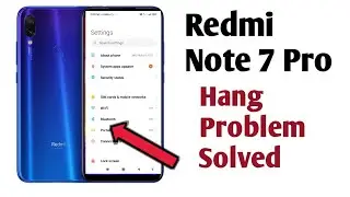 Redmi Note 7 Pro Hanging Problem Solution || How to solved 🔥