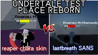 lastbreath sans vs reaper chara |undertale test place reborn [old soulshatter]