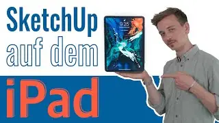 Das NEUE SketchUp für das iPAD | 3D-Modellieren auf dem Tablet!