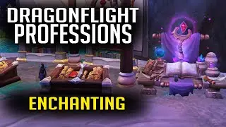 Dragonflight Enchanting Leveling Guide