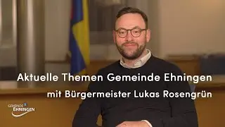 Gemeinde Ehningen | Digitale Bürgersprechstunde - Interview mit Bürgermeister Rosengrün (22.12.2020)